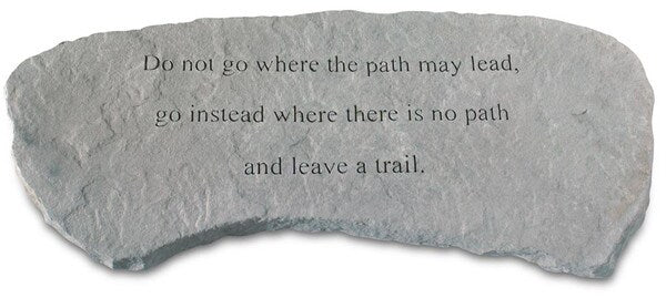 Garden Memorial Bench Do not go where the path may lead