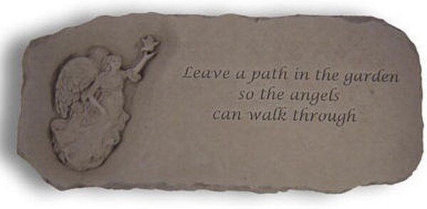 Leave a path in the garden so the angels can walk Through Bench