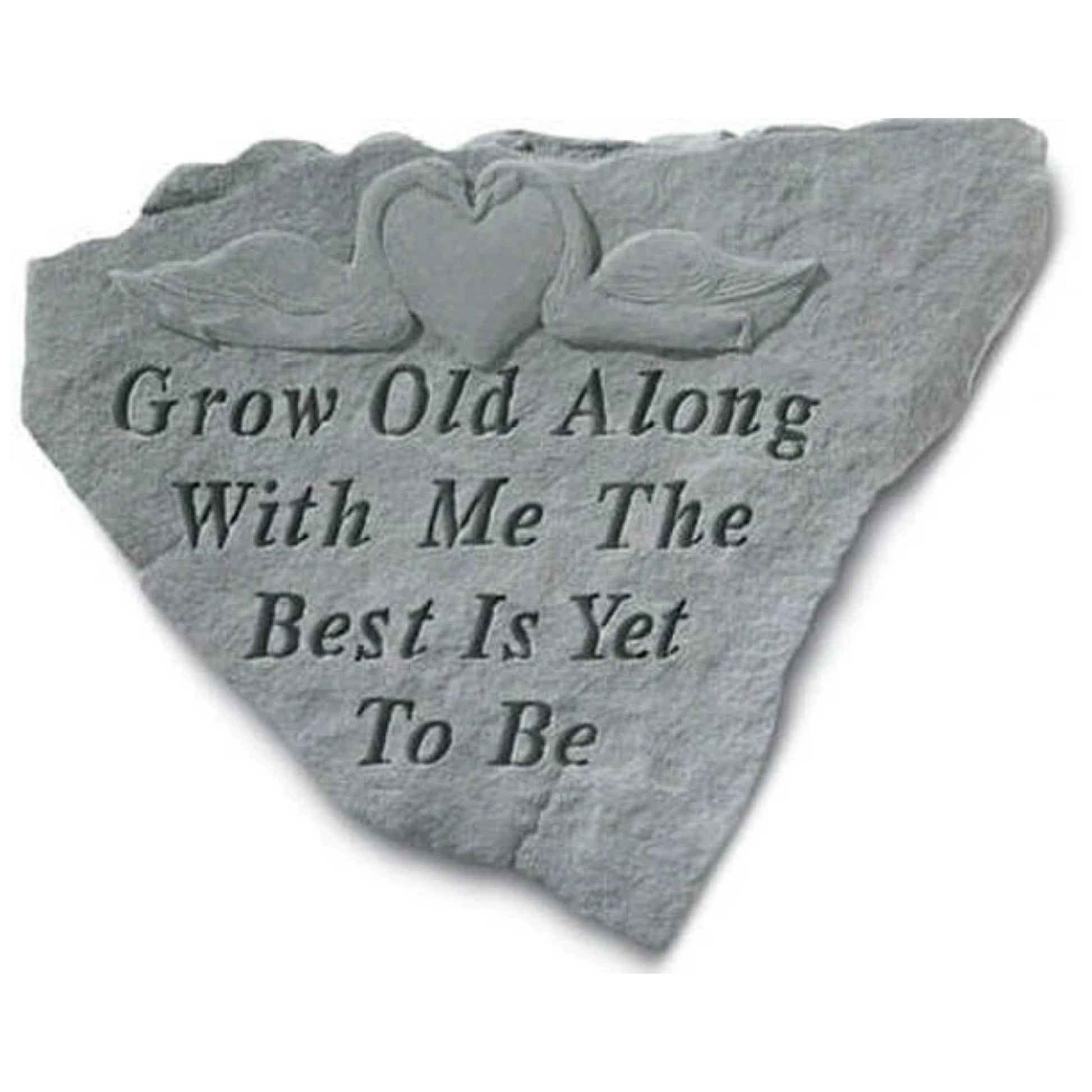 Grow Old Along With Me The Best Is Yet..