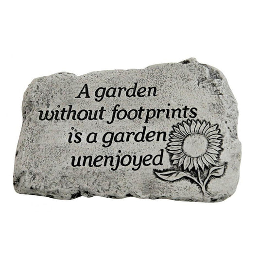 A garden without footprints is a garden unenjoyed stepping stone