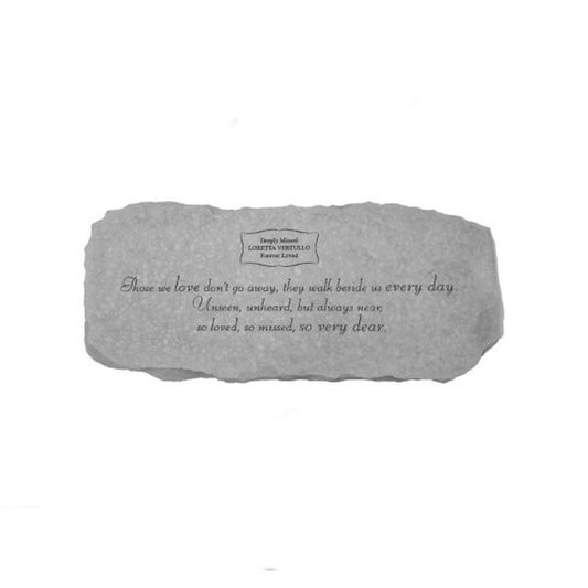 Engraved with the heartfelt prayer Those we love don't go away poem