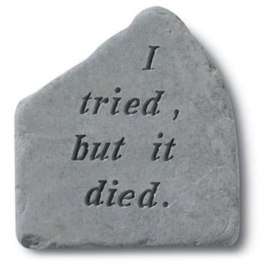 Concrete Stepping Stone with funny message - I tried but it died