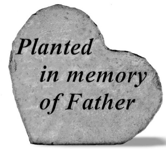 Planted in Memory of Father Garden Stone Sculpture