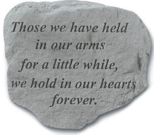 Garden Stepping Stone - Made of Concrete - Message reads Those we Have Held