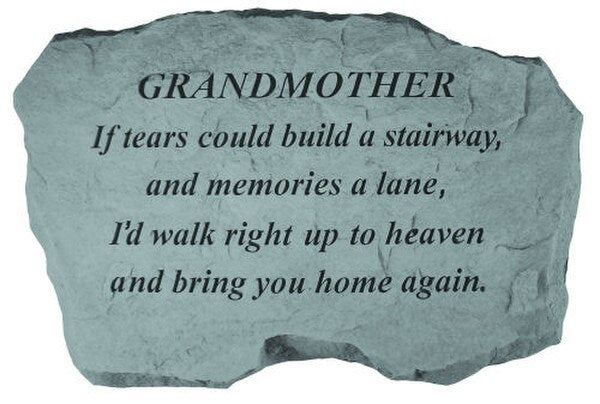 Stone Garden memorial for Granmother- If tears could build a stairway...