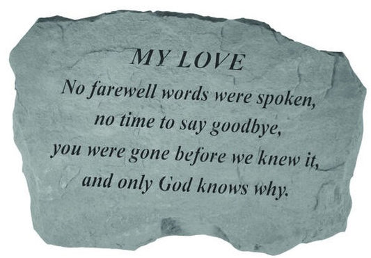 Garden Memorial Stone for My Love - No farewell words were spoken