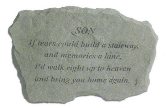 Stone garden memorial for son - If tears could build a stairway...