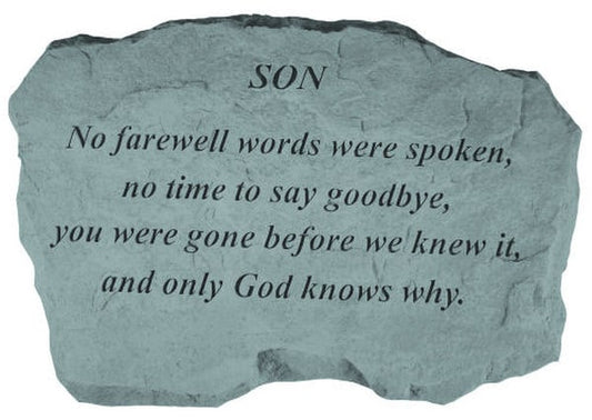 Garden memorial stone for Son - No farewell words were spoken