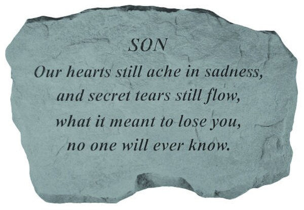 Garden memorial stone for My Son- Our hearts still ache in sadness