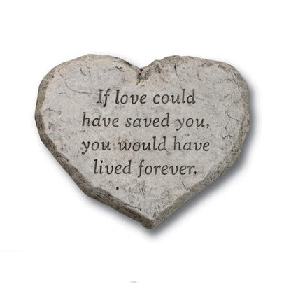 Heart Stone- If love could have saved you you would have lived forever