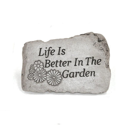 Life Is Better In The Garden Stone