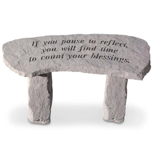 Garden Bench - If You Pause To Reflect... Count your Blessings